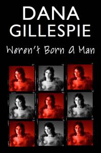 Dana Gillespie: Weren't Born a Man by Dana Gillespie – book cover