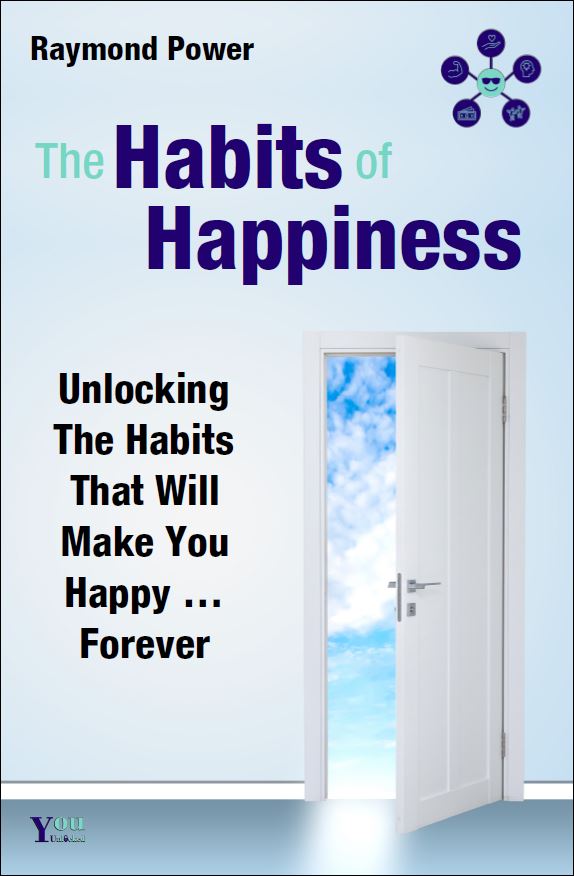 The Habits of Happiness Ray Power