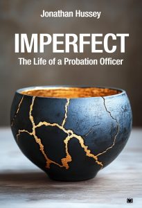 Imperfect: The Life of a Probation Officer by Jonathan Hussey – book cover